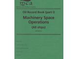Oil Record Book (Part I): Machinery Space Operations (All Ships) 3rd, Edition (2010)